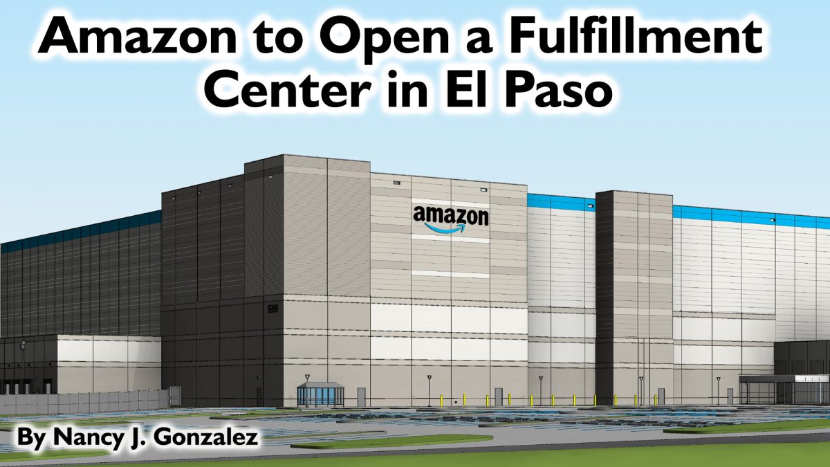 Amazon to Open a Fulfillment Center in El Paso - BORDERNOW