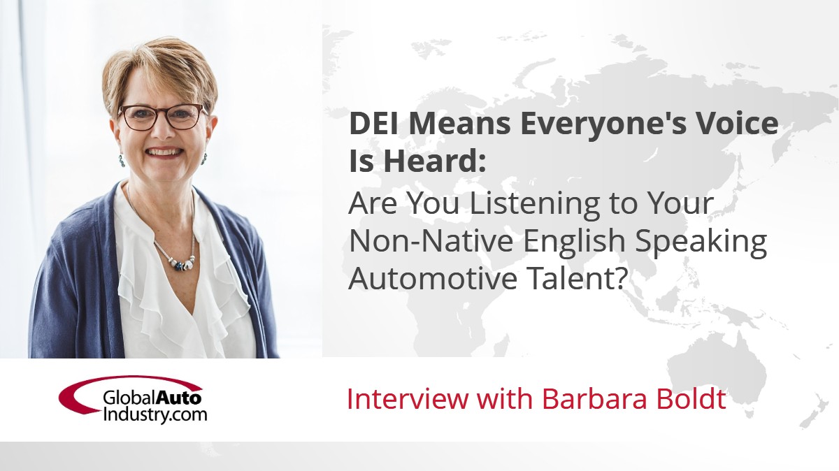DEI Means Everyone’s Voice Is Heard: Are You Listening to Your Non-Native English Speaking Automotive Talent?