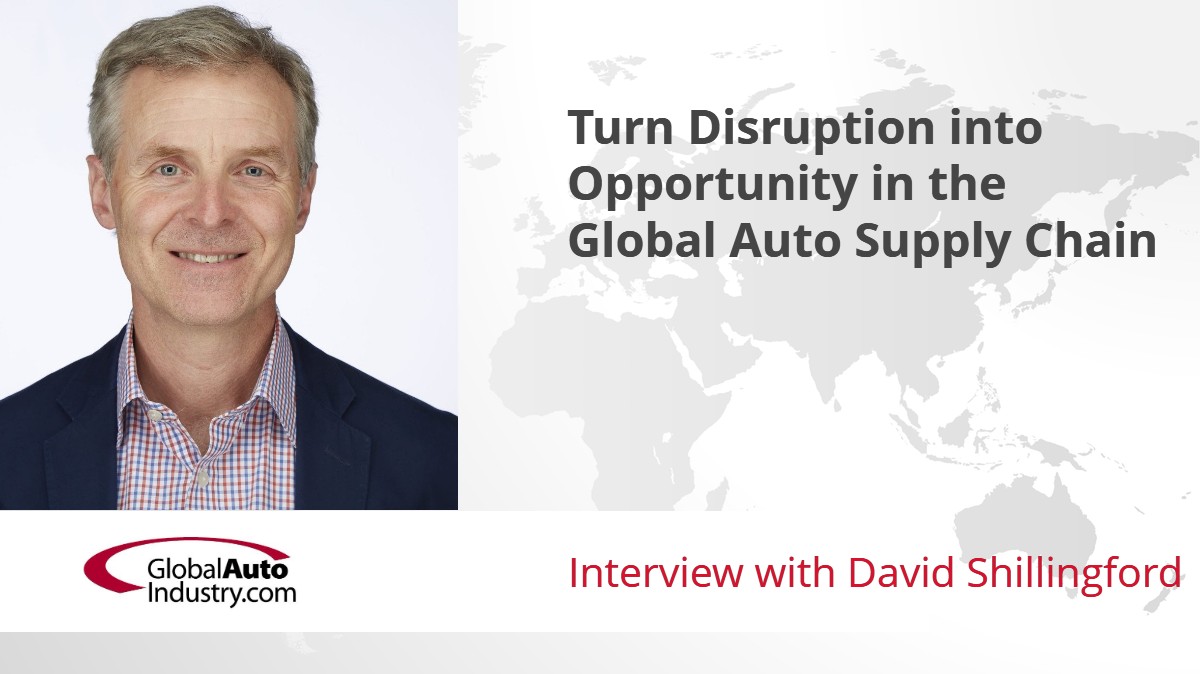 Turn Disruption into Opportunity in the Global Automotive Supply Chain