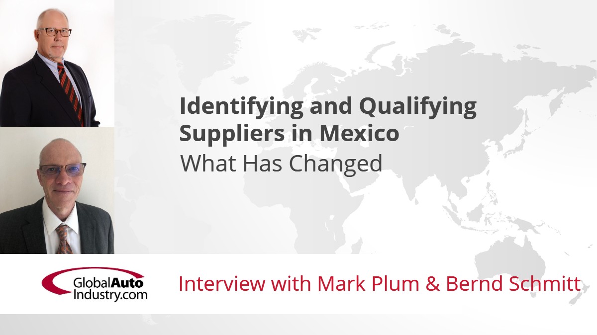 Identifying and Qualifying Suppliers in Mexico: What Has Changed