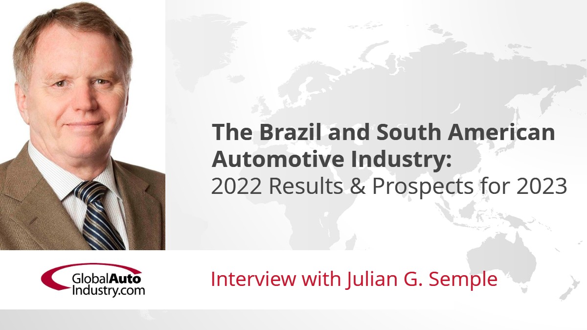 The Brazil and South American Automotive Industry: 2022 Results and Prospects for 2023