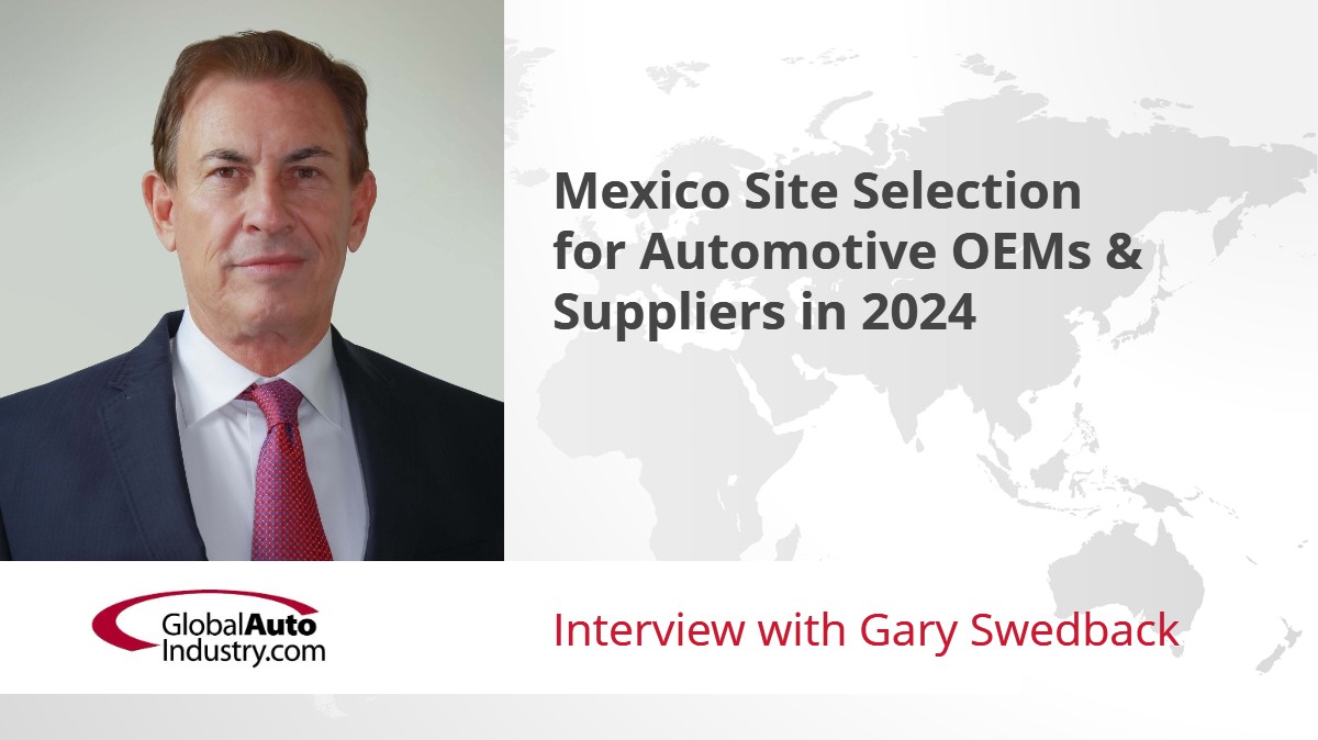 Mexico Site Selection for Automotive OEMs & Suppliers in 2024”