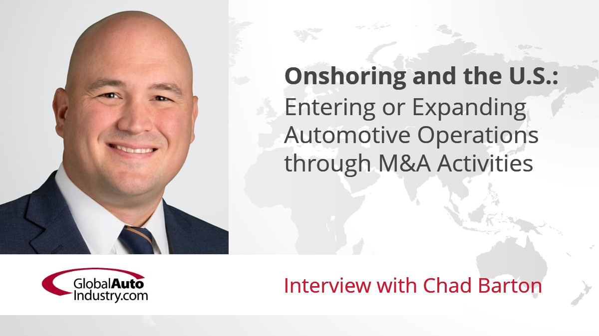 Onshoring and the U.S.: Entering or Expanding Automotive Operations through M&A Activities