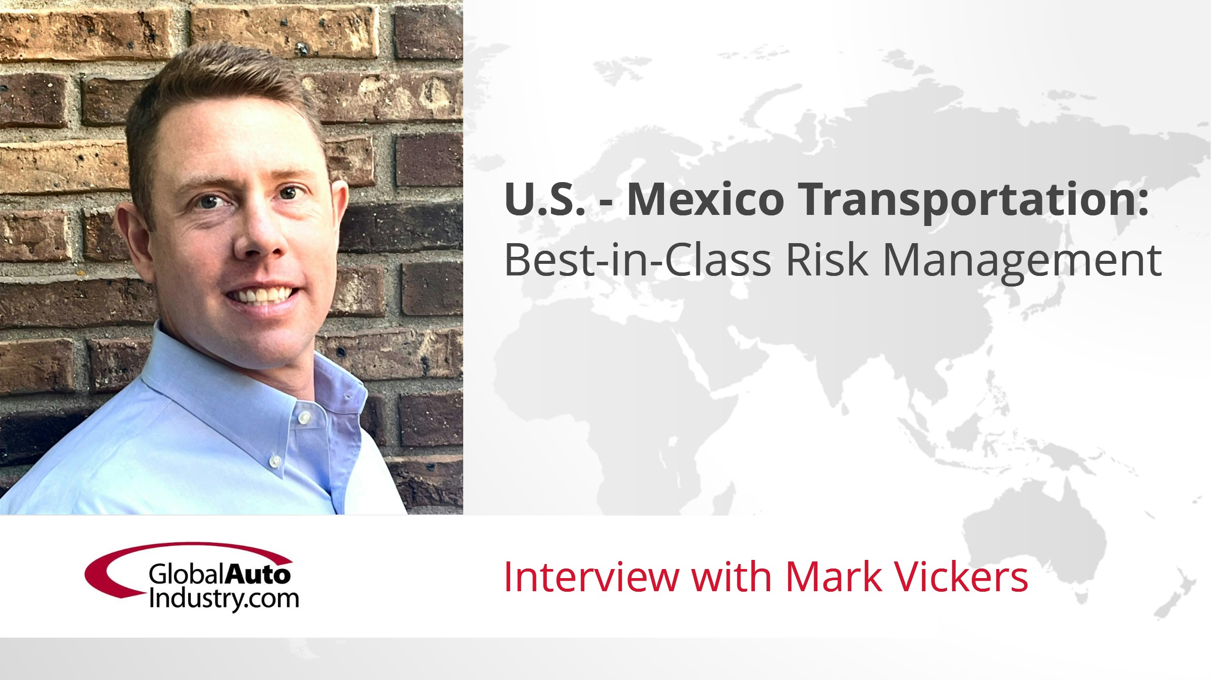 U.S. – Mexico Transportation:  Best-in-Class Risk Management